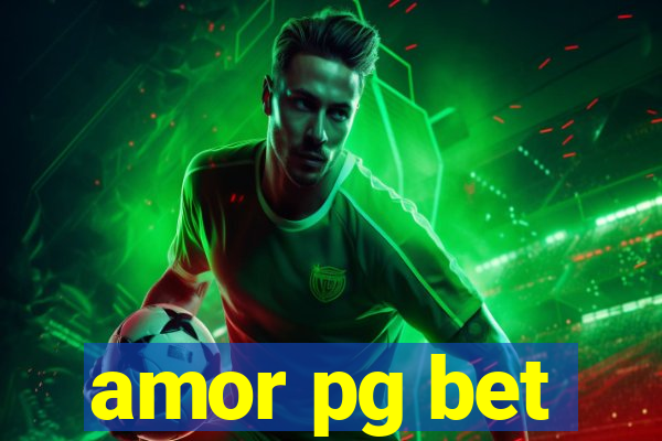 amor pg bet